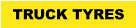 TRUCK TYRES